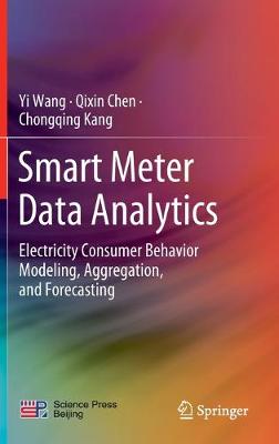 Smart Meter Data Analytics: Electricity Consumer Behavior Modeling, Aggregation, and Forecasting 2020 ed.