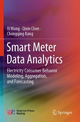 Smart Meter Data Analytics: Electricity Consumer Behavior Modeling, Aggregation, and Forecasting 2020 ed.