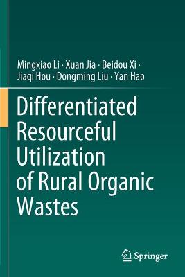 Differentiated Resourceful Utilization of Rural Organic Wastes 2020 ed.