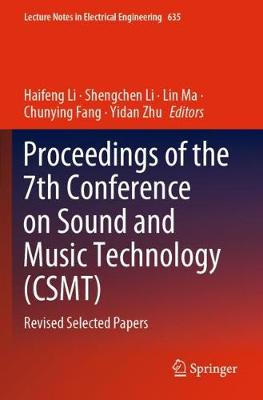 Proceedings of the 7th Conference on Sound and Music Technology (CSMT): Revised Selected Papers 2020 ed.