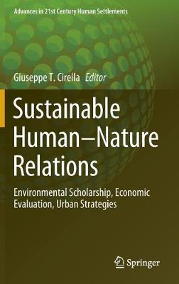 Sustainable Human-Nature Relations: Environmental Scholarship, Economic Evaluation, Urban Strategies