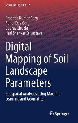 Digital Mapping of Soil Landscape Parameters: Geospatial Analyses using Machine Learning and Geomatics