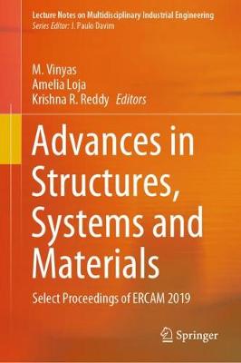 Advances in Structures, Systems and Materials: Select Proceedings of ERCAM 2019