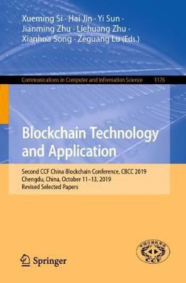 Blockchain Technology and Application: Second CCF China Blockchain Conference, CBCC 2019, Chengdu, China, October 11-13, 2019, Revised Selected Papers