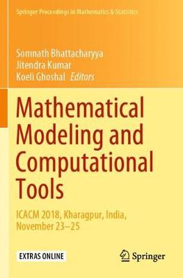 Mathematical Modeling and Computational Tools: ICACM 2018, Kharagpur, India, November 2325 2020 ed.