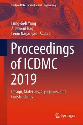 Proceedings of ICDMC 2019: Design, Materials, Cryogenics, and Constructions