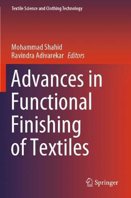 Advances in Functional Finishing of Textiles 2020 ed.