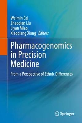 Pharmacogenomics in Precision Medicine: From a Perspective of Ethnic Differences 2020 ed.