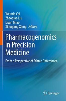 Pharmacogenomics in Precision Medicine: From a Perspective of Ethnic Differences 2020 ed.