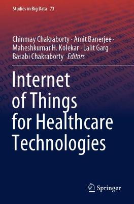 Internet of Things for Healthcare Technologies 2021 ed.