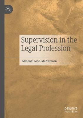 Supervision in the Legal Profession 2020 ed.