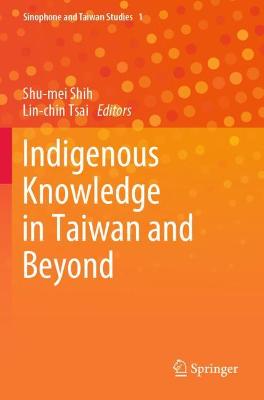 Indigenous Knowledge in Taiwan and Beyond 2021 ed.
