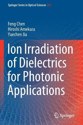 Ion Irradiation of Dielectrics for Photonic Applications 2020 ed.