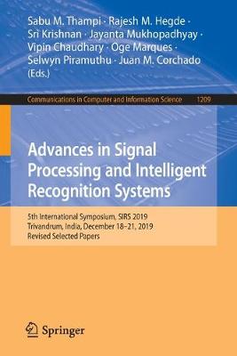 Advances in Signal Processing and Intelligent Recognition Systems: 5th International Symposium, SIRS 2019, Trivandrum, India, December 18-21, 2019, Revised Selected Papers
