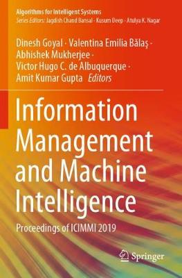 Information Management and Machine Intelligence: Proceedings of ICIMMI 2019 2021 ed.