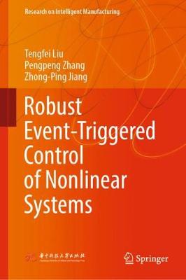Robust Event-Triggered Control of Nonlinear Systems 2020 ed.