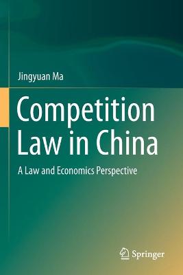 Competition Law in China: A Law and Economics Perspective 2020 ed.
