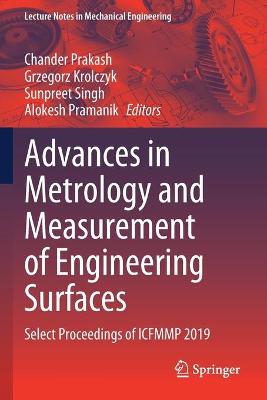 Advances in Metrology and Measurement of Engineering Surfaces: Select Proceedings of ICFMMP 2019 2021 ed.
