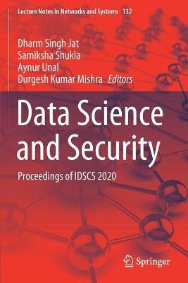 Data Science and Security: Proceedings of IDSCS 2020 2021 ed.