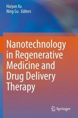Nanotechnology in Regenerative Medicine and Drug Delivery Therapy 2020 ed.