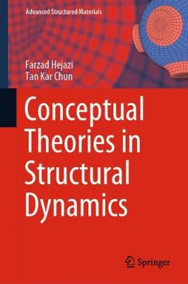 Conceptual Theories in Structural Dynamics 2020 ed.