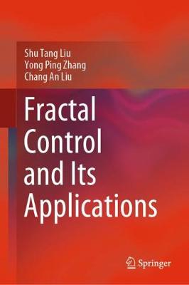 Fractal Control and Its Applications 2020 ed.