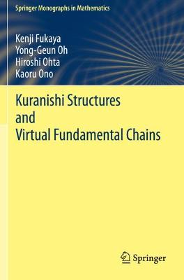 Kuranishi Structures and Virtual Fundamental Chains 2020 ed.