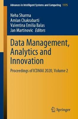 Data Management, Analytics and Innovation: Proceedings of ICDMAI 2020, Volume 2 2021 ed.