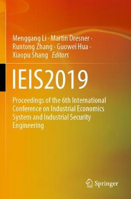 IEIS2019: Proceedings of the 6th International Conference on Industrial Economics  System and Industrial Security Engineering 2020 ed.