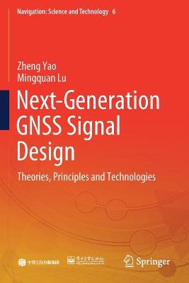 Next-Generation GNSS Signal Design: Theories, Principles and Technologies 2021 ed.