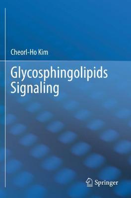Glycosphingolipids Signaling 2020 ed.