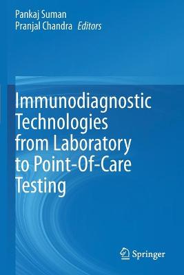 Immunodiagnostic Technologies from Laboratory to Point-Of-Care Testing 2021 ed.