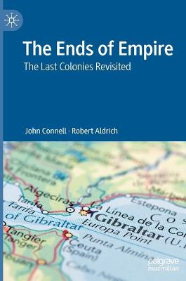 Ends of Empire: The Last Colonies Revisited 2020 ed.