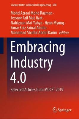 Embracing Industry 4.0: Selected Articles from MUCET 2019