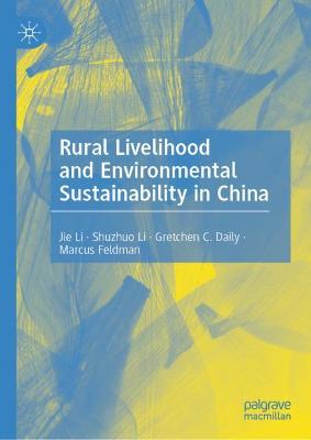 Rural Livelihood and Environmental Sustainability in China 2021 ed.