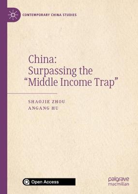 China: Surpassing the &quote;Middle Income Trap&quote;
