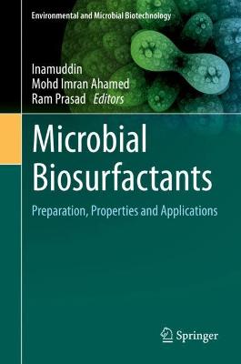 Microbial Biosurfactants: Preparation, Properties and Applications 2021 ed.