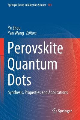Perovskite Quantum Dots: Synthesis, Properties and Applications 2020 ed.