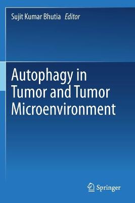 Autophagy in tumor and tumor microenvironment 2020 ed.