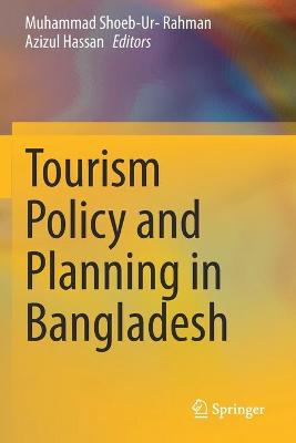 Tourism Policy and Planning in Bangladesh 2020 ed.