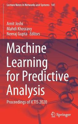 Machine Learning for Predictive Analysis: Proceedings of ICTIS 2020