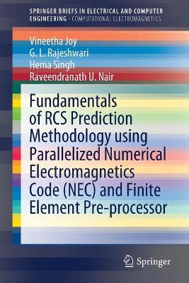 Fundamentals of RCS Prediction Methodology using Parallelized Numerical  Electromagnetics Code (NEC) and Finite Element Pre-processor 1st ed. 2021