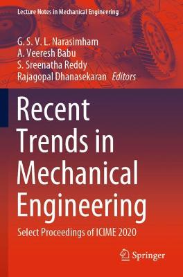 Recent Trends in Mechanical Engineering: Select Proceedings of ICIME 2020 2021 ed.