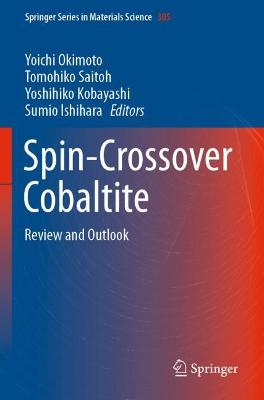 Spin-Crossover Cobaltite: Review and Outlook 2021 ed.