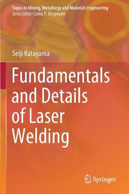 Fundamentals and Details of Laser Welding 2020 ed.