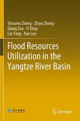 Flood Resources Utilization in the Yangtze River Basin 2021 ed.