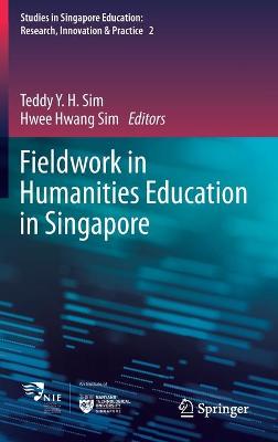 Fieldwork in Humanities Education in Singapore 2021 ed.