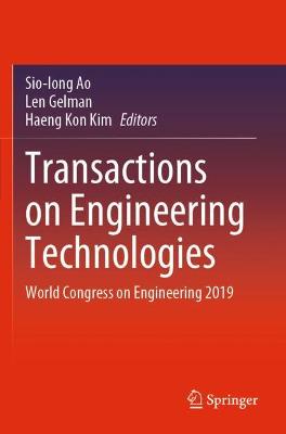 Transactions on Engineering Technologies: World Congress on Engineering 2019 2021 ed.