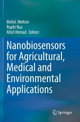 Nanobiosensors for Agricultural, Medical and Environmental Applications 2020 ed.