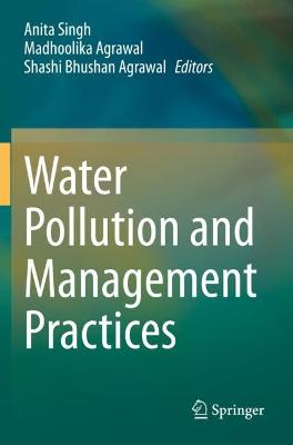 Water Pollution and Management Practices 2021 ed.